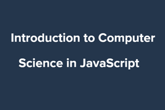 Intro To Computer Science In Javascript Thumbnail