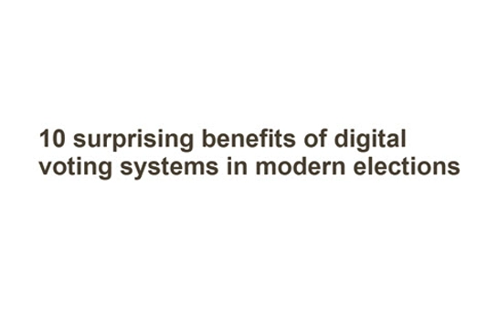 10 Surprising Benefits Of Digital Voting Systems Thumbnail