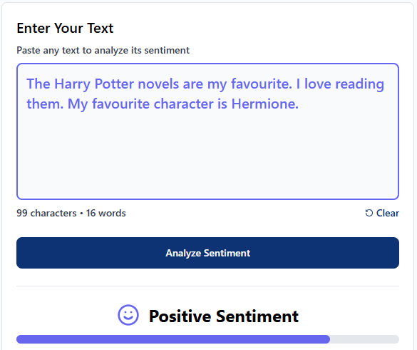 Screenshot of a sentiment analysis tool. The text entered says, “The Harry Potter novels are my favourite. I love reading them. My favourite character is Hermione.” After analysis, the tool classifies the text as Positive Sentiment, shown with a mostly filled progress bar.