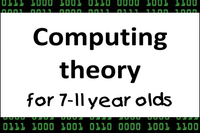 computing-theory-for-7-11-year-olds.jpg