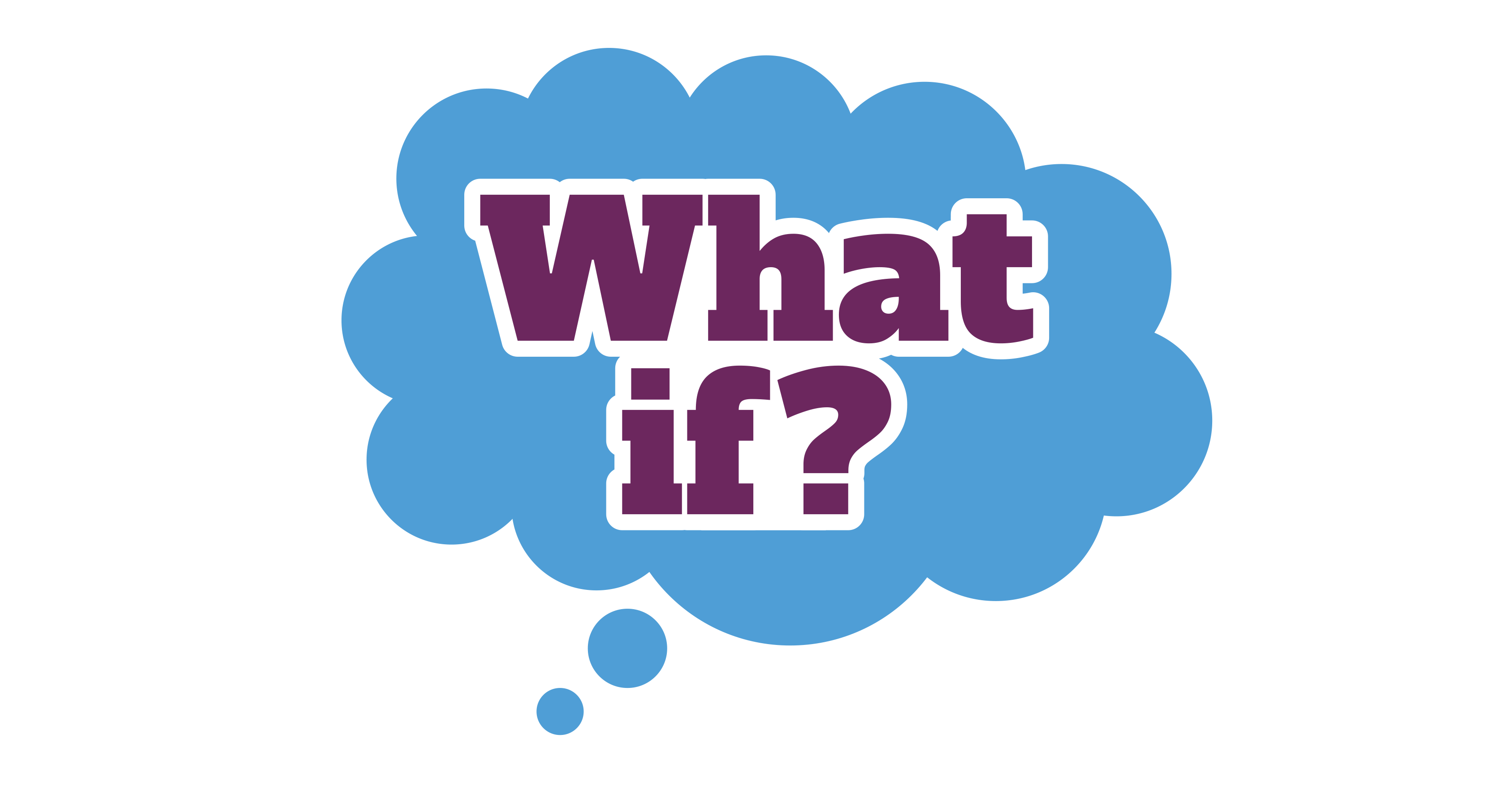 Thought bubble containing the text “What if?” in large purple letters.